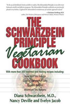 Paperback The Schwarzbein Principle Vegetarian Cookbook Book