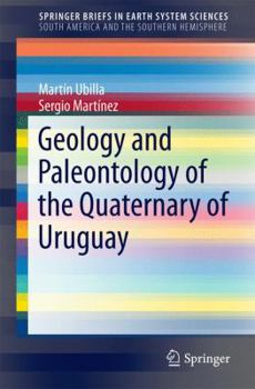 Paperback Geology and Paleontology of the Quaternary of Uruguay Book