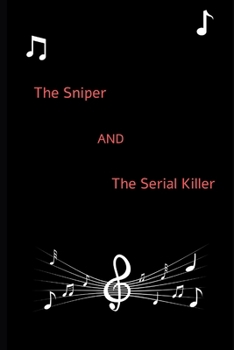 Paperback The Sniper and the Serial Killer Book