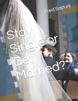 Paperback Stay Single or Get Married? Book