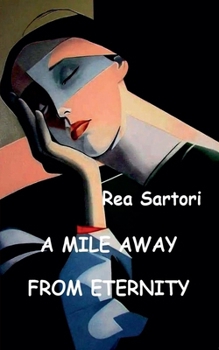 A mile away from eternity (Poetry Eng)