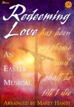 Paperback Redeeming Love: An Easter Musical Book