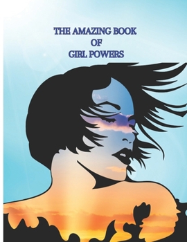 Paperback The Amazing Book of Girl Powers Book