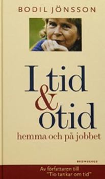 Hardcover I tid och otid hemma och på jobbet Book