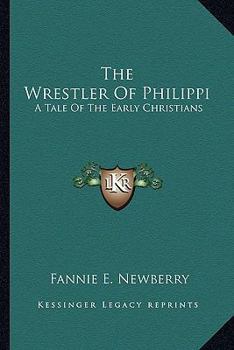 The Wrestler of Philippi (Rare Collector's Series)