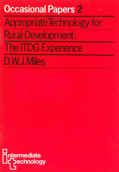 Paperback Appropriate Technology for Rural Development: The Itdg Experience Book
