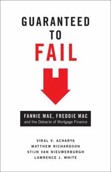 Hardcover Guaranteed to Fail: Fannie Mae, Freddie Mac, and the Debacle of Mortgage Finance Book