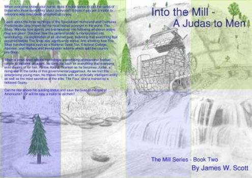 Paperback Into the Mill: A Judas to all Men Book