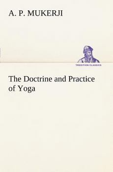 Paperback The Doctrine and Practice of Yoga Book