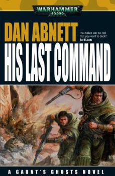 His Last Command - Book  of the Warhammer 40,000