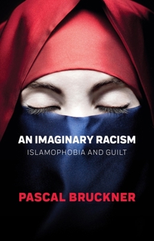 Paperback An Imaginary Racism: Islamophobia and Guilt Book