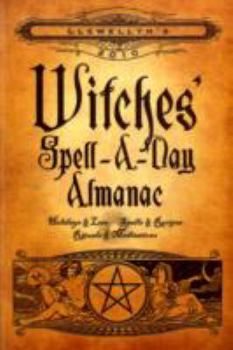 Llewellyn's 2010 Witches' Spell-A-Day Almanac - Book  of the Llewellyn's Witches' Spell-A-Day Almanac Annual