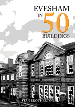 Paperback Evesham in 50 Buildings Book