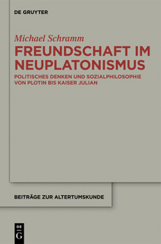 Hardcover Freundschaft im Neuplatonismus [German] Book