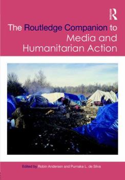 Hardcover Routledge Companion to Media and Humanitarian Action Book