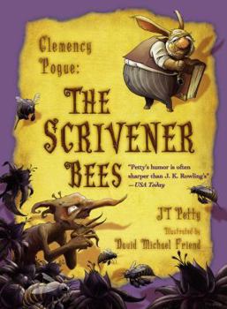 The Scrivener Bees (Clemency Pogue) - Book #3 of the Clemency Pogue