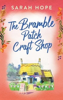 Hardcover The Bramble Patch Craft Shop Book