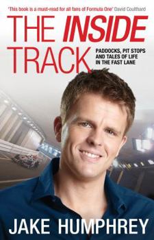 Hardcover The Inside Track: Paddocks, Pit Stops and Tales of My Life in the Fast Lane Book