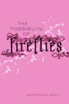 Hardcover The Possibility of Fireflies Book