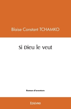 Paperback Si Dieu le veut [French] Book