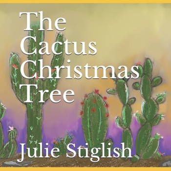 Paperback The Cactus Christmas Tree Book