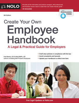 Paperback Create Your Own Employee Handbook: A Legal & Practical Guide for Employers Book