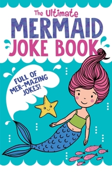 Paperback The Ultimate Mermaid Joke Book