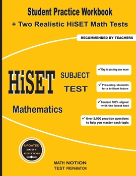 Paperback HiSET Subject Test Mathematics: Student Practice Workbook + Two Realistic HiSET Math Tests Book