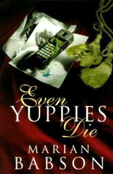 Hardcover Even Yuppies Die Book