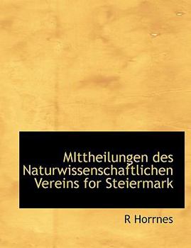 Paperback Mittheilungen Des Naturwissenschaftlichen Vereins for Steiermark [Large Print] Book