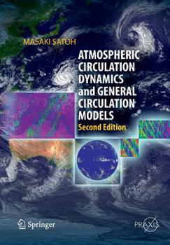 Paperback Atmospheric Circulation Dynamics and General Circulation Models Book