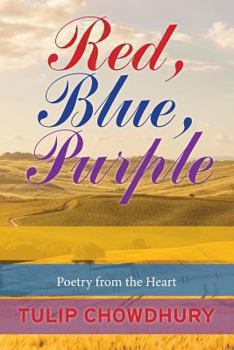 Paperback Red, Blue, Purple: Poetry from the Heart Book