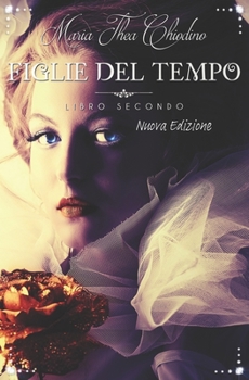 Paperback Figlie del Tempo, Libro Secondo nuova edizione [Italian] Book