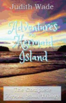 Paperback Adventures on Mermaid Island (Mermaid Island Trilogy) Book