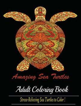 Paperback Amazing Sea Turtles: Adult Coloring Book Designs Book