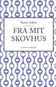 Paperback Fra mit skovhus [Danish] Book