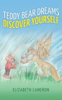 Paperback Teddy Bear Dreams: Discovering Yourself Book