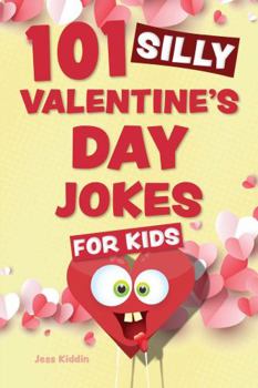 Paperback 101 Silly Valentine's Day Jokes for Kids Book