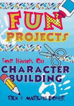 Paperback Fun Projects for Hands on Character Building Book