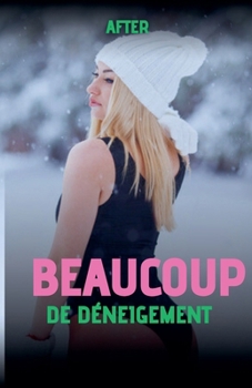 Paperback Beaucoup de déneigement [French] Book