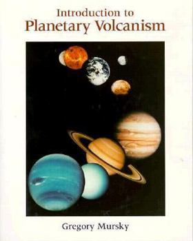 Paperback Introduction to Planetary Volcanism (Prentice Hall Earth Science Series) Book