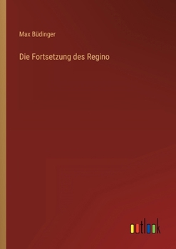 Paperback Die Fortsetzung des Regino [German] Book
