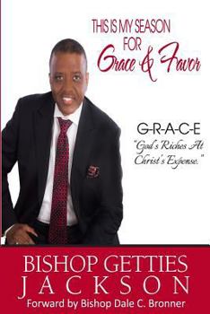 Paperback This is My Season For Grace and Favor Book