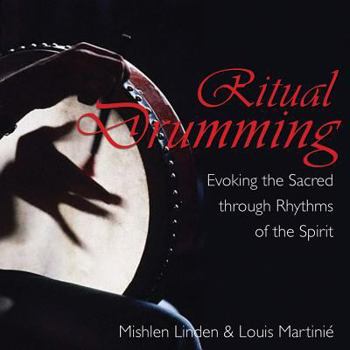 Audio CD Ritual Drumming: Evoking the Sacred Through Rhythms of the Spirit Book