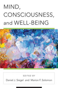 Hardcover Mind, Consciousness, and Well-Being Book