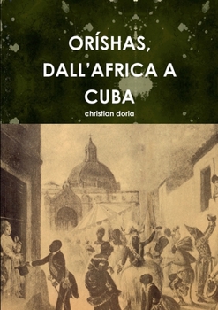 Paperback Oríshas, Dall'africa a Cuba [Italian] Book