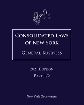 Paperback Consolidated Laws of New York General Business 2021 Edition Part 1/2 Book