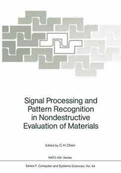 Paperback Signal Processing and Pattern Recognition in Nondestructive Evaluation of Materials Book