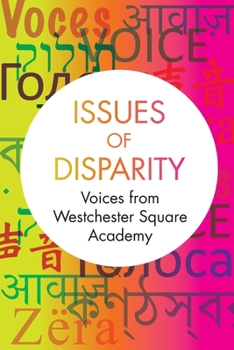 Paperback Issues of Disparity: Voices from Westchester Square Academy Book
