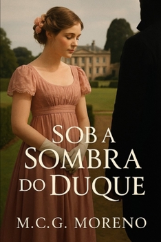 Sob a Sombra do Duque (Portuguese Edition)